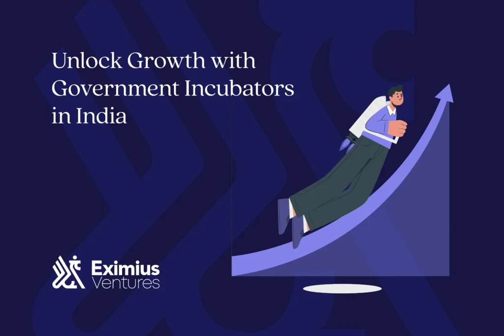 Government Incubators in India-Empowering Startups for Growth