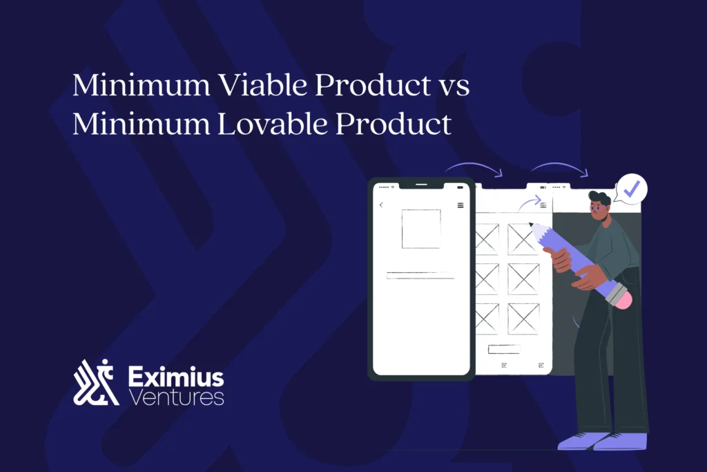 Minimum Viable Product vs Minimum Lovable Product