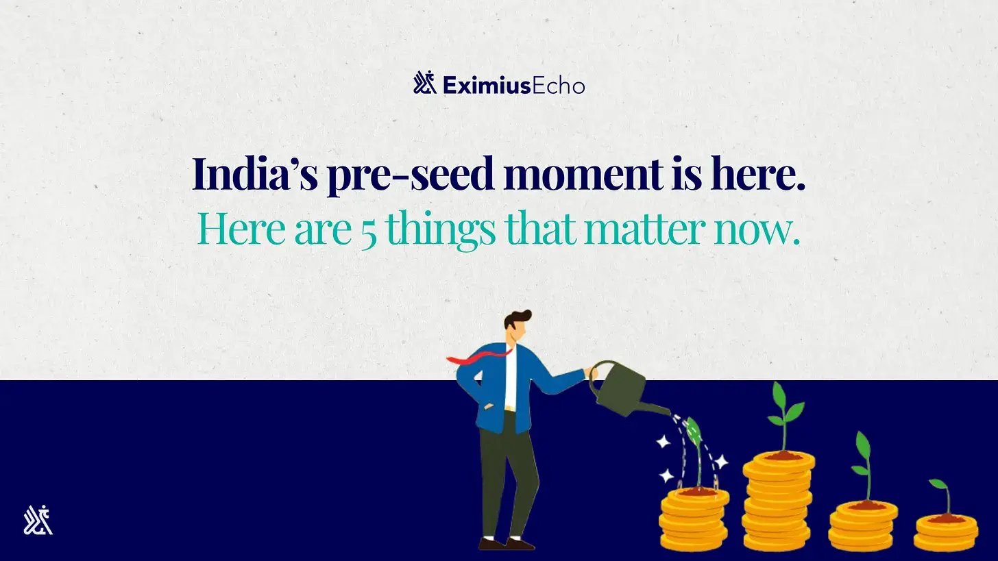India’s pre-seed moment is here. Here are 5 things that matter now
